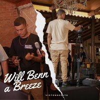 Will Benn a Breeze - VictorRosato