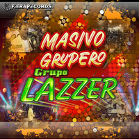 Abrazado De Un Poste - grupo lazzer