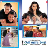 Chal Mere Bhai - Shankar Mahadevan & L.L. Raj & Dominique & Anand Milind
