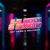 Elas Querem Se Aproveitar - Mc Vero & billyzin & dj gonzaga 011