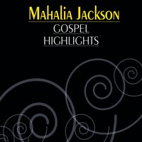I Bowed On My Kness - Mahalia Jackson