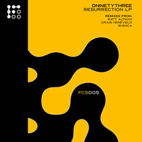 Resurrection - DNINETYTHREE & Craig Heneveld