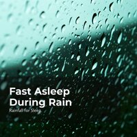 Rainfall Deep Slumber - Rainfall For Sleep & Rain Man Sounds & Rain Shower