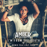 I’m from the South - Amber DeLaCruz & Colt Ford