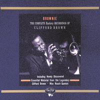 Flossie Lou - Clifford Brown & Max Roach Quintet