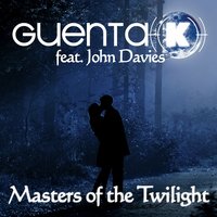 Masters Of The Twilight - Guenta K.