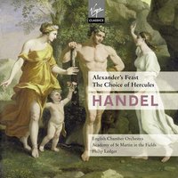 The Choice of Hercules: Go, assert thy hean`nly race - Sir Philip Ledger & Георг Фридрих Гендель