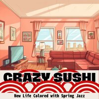 Fresh Start Avenue - Crazy Sushi