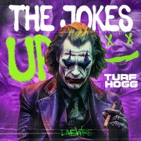The Jokes Up - Turf Hogg & Lee Littles