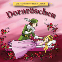 Teil 6: Dornröschen - Brüder Grimm
