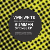 Summer Springs - Vivin White & BNinjas