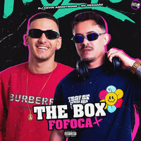 The Box Fofoca - Dj Kevin Armstrong & NV PESADÃO