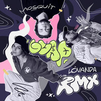 GUAP - Mosquit & LOVANDA