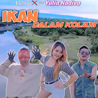 Ikan Dalam Kolam - Rapx & Yulia Nadiva