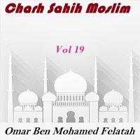 Charh Sahih Moslim, Pt.5 - Omar Ben Mohamed Felatah