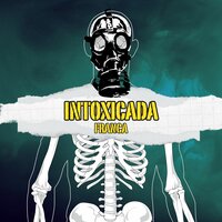 Intoxicada - Franca