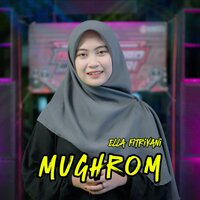Mughrom - Ella Fitriyani