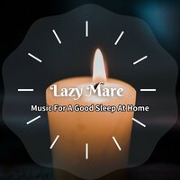 Dreams of the New Year - Lazy Mare