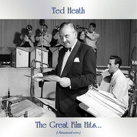 Theme from "Picnic" - Moonglow - Ted Heath