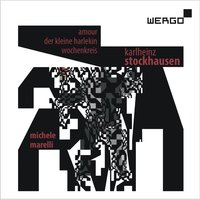 Wochenkreis: Donnerstags-Vorspiel - Michele Marelli & Карлхайнц Штокхаузен