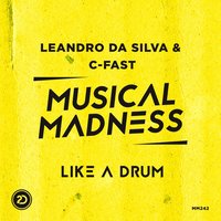 Like A Drum - Leandro da Silva & C-Fast