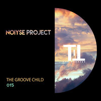 The Groove Child - NOIYSE PROJECT