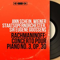 Concerto pour piano No. 3 in D Minor, Op. 30: III. Finale. Alla breve - Ann Schein & Сергей Васильевич Рахманинов