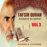 Tafsir Quran - Sourate As Saffat, Pt.3 - Mohamed Al Othaymine