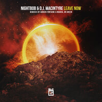 Leave Now - Nightbob & D.J. MacIntyre & Noaria & Adrien Fontaine