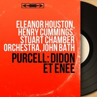 Dido and Æneas, Z. 626, Act III, Scene 2: Recitative. "Your Counsel All Is Urged in Vain" (Dido, Belinda, Æneas) - John Bath & Stuart Chamber Orchestra & Henry Cummings & Eleanor Houston & Adele Leigh & Stuart Chamber Orchestra, John Bath, Eleanor Houston, Adele Leigh, Henry Cummings & Генри Пёрселл