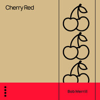 You're the One for Me, Sweetheart - Bob Merrill