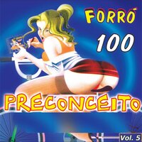 Bicho Bom É Mulher - Forró 100 Preconceito