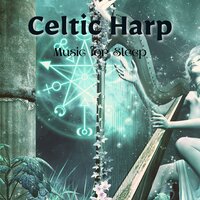 Celtic Harp Music for Sleep - Celtic Music for Babies