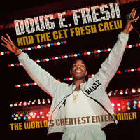 The Plane (So High) - Doug E. Fresh & Doug E. Fresh & The Get Fresh Crew