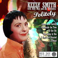 On the Sunny Side of the Street - Keely Smith & Billy May