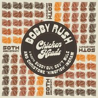 Chicken Heads - Gov't Mule & Bobby Rush