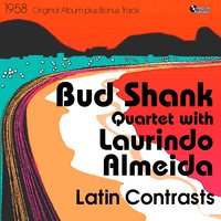 Serenade for Alto - Bud Shank Quartet & Laurindo Almeida
