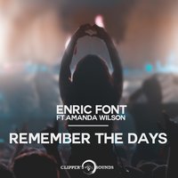 Remember the Days - Enric Font & Amanda Wilson