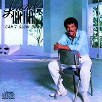 Can't Slow Down - Lionel Richie