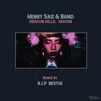 Dragon Hills (Saigon, Vietnam) - Henry Saiz & Band & Henry Saiz & R.I.P Bestia
