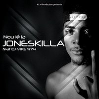 Nou lé la - Joneskilla & DJ Mike 974