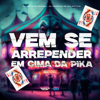 Vem Se Arepender em Cima da Pika - Mc Restrito Original & DJ Henrique de São Mateus