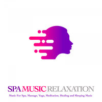 Music For Relaxation and Massage - Spa Music Relaxation