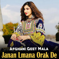 Zam Che Janan Khpal Kam - Afghani Geet Mala