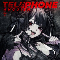 Telephone - ANGUISH