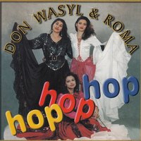 Hop Hop Hop - Don Wasyl & Roma