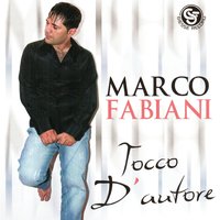 Che me cirche a ffa - Marco Fabiani