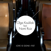 Fist - OLGA KOUKLAKI & Nomi Ruiz