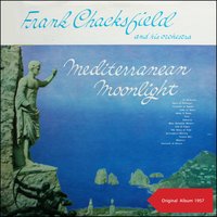 Arrivederci Darling - Frank Chacksfield & His Orchestra