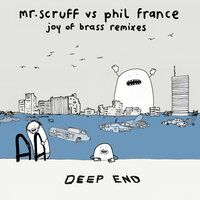 Joy of Brass - PHIL FRANCE & Mr. Scruff